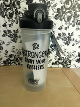 Load image into Gallery viewer, Be Stronger than your excuses-Shaker Bottle
